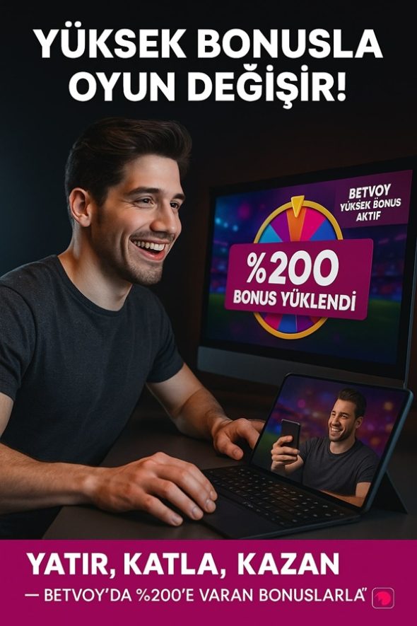 betvoy yüksek bonusu